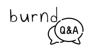 burnd Q&A | Episode 3