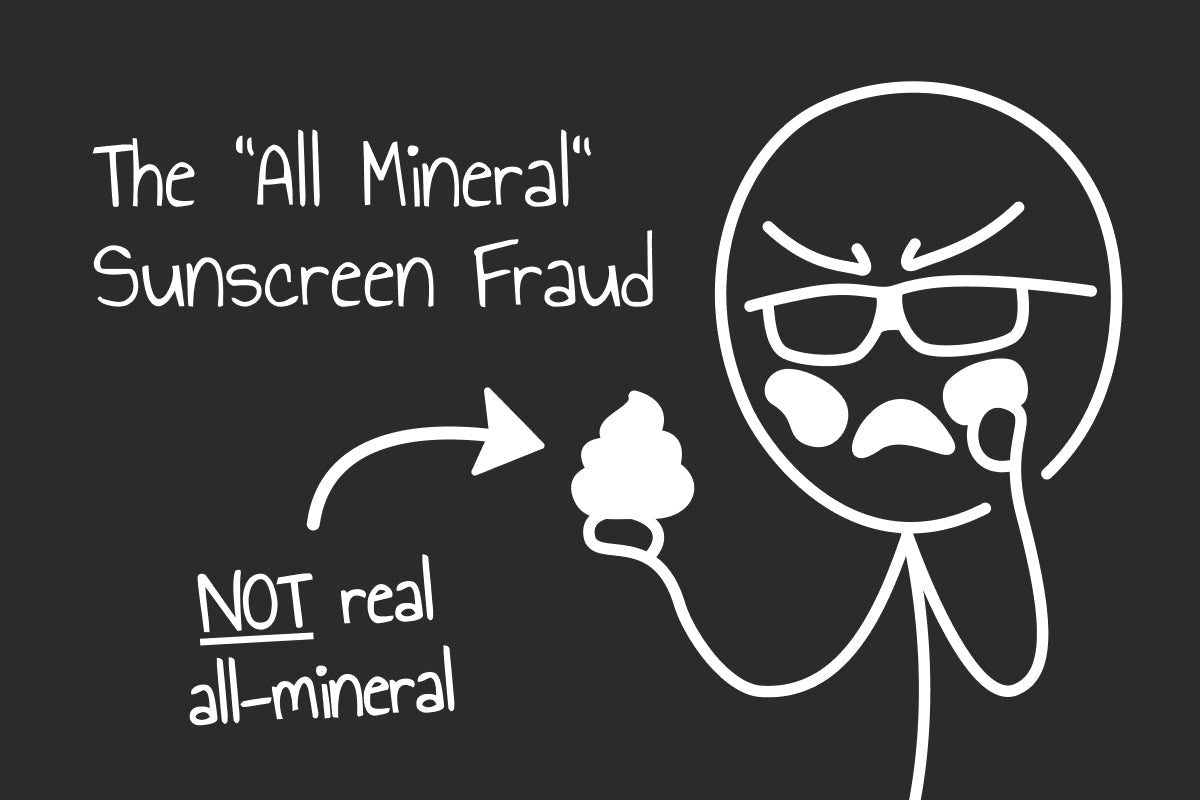 The "All Mineral" Sunscreen Fraud